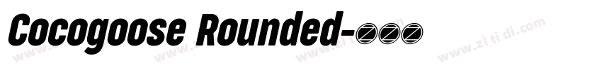 Cocogoose Rounded字体转换 Cocogoose Rounded字体转换